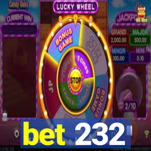 bet 232